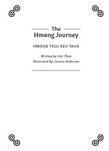Load image into Gallery viewer, The Hmong Journey: Hmoob Txoj Kev Taug (Bilingual: English/Hmong)