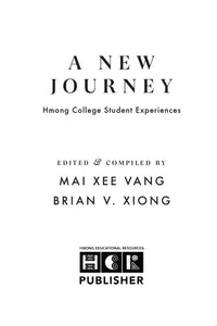 A New Journey: Hmong College Student Experiences