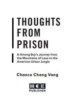 Load image into Gallery viewer, Thoughts from Prison: A Hmong Boy&#39;s Journey from the Mountains of Laos to the American Urban Jungle