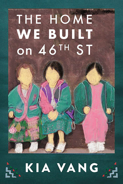 UPCOMING BOOK: The Home We Built on 46th St.