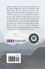 Load image into Gallery viewer, Where is Home: A Memoir of General Vang Pao