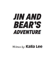 Load image into Gallery viewer, Jin and Bear&#39;s Adventure
