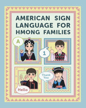 Load image into Gallery viewer, American Sign Language for Hmong Families