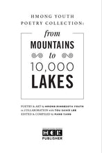 Load image into Gallery viewer, Hmong Youth Poetry Collections: From Mountains to 10,000 Lakes