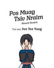 Load image into Gallery viewer, Pos Muag Tsiv Nraim (Hmoob Version)