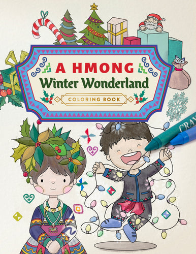 A Hmong Winter Wonderland: Coloring Book