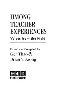 Hmong Teacher Experiences: Voices from the Field